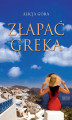Okładka książki: Złapać Greka