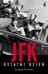 Okładka: JFK. Ostatni dzień