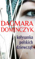 Okładka książki: Kołysanka polskich dziewcząt