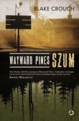 Okładka: Wayward Pines. Szum