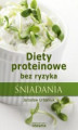 Okładka książki: Diety proteinowe bez ryzyka. Śniadania