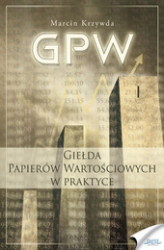 Okładka: GPW I - Giełda Papierów Wartościowych w praktyce