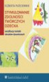 Okładka książki: Stymulowanie zdolności twórczych dziecka - weryfikacja techniki obrazków dynamicznych