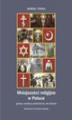 Okładka książki: Mniejszości religijne w Polsce. Geneza, struktury przestrzenne, tło etniczne