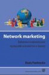 Okładka: Network marketing. Kulturowe i osobowościowe wyznaczniki uczestnictwa w Amway