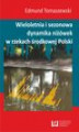 Okładka książki: Wieloletnia i sezonowa dynamika niżówek w rzekach środkowej Polski