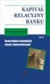 Okładka książki: Kapitał relacyjny banku. Ocena banku w kontekście relacji z interesariuszami. Tom 3