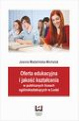 Okładka: Oferta edukacyjna i jakość kształcenia w publicznych liceach ogólnokształcących w Łodzi