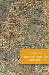Okładka: Gdańsk: szwedzkie karty historii