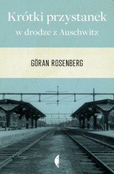 Okładka: Krótki przystanek w drodze z Auschwitz
