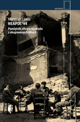 Okładka: Neapol ’44. Pamiętnik oficera wywiadu z okupowanych Włoch