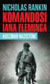 Okładka książki: Komandosi Iana Fleminga. Koszmar nazistów