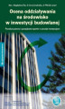Okładka książki: Ocena oddziaływania na środowisko w inwestycji budowlanej Procedura prawna i sporządzanie raportów w procesie inwestycyjnym