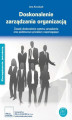 Okładka książki: Doskonalenie zarządzania organizacją - zasady i podstawowe procedury Zasady doskonalenia systemu zarządzania oraz podstawowe procedury wspomagające