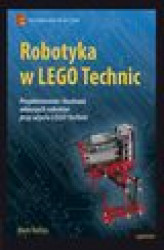 Okładka: Robotyka w LEGO Technic. Projektowanie i budowa własnych robotów