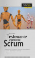 Okładka książki: Testowanie w procesie Scrum