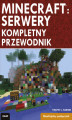 Okładka książki: Minecraft: Servery. Kompletny przewodnik