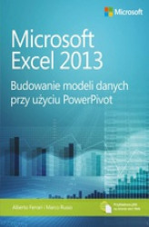 Okładka: Microsoft Excel 2013 Budowanie modeli danych przy użyciu PowerPivot