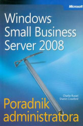Okładka: Microsoft Windows Small Business Server 2008 Poradnik administratora