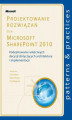 Okładka książki: Projektowanie rozwiązań dla Microsoft SharePoint 2010