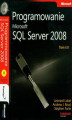 Okładka książki: Programowanie Microsoft SQL Server 2008 Tom 1 i 2