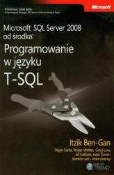 Okładka: Microsoft SQL Server 2008 od środka Programowanie w języku T-SQL