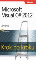 Okładka książki: Microsoft Visual C# 2012 Krok po kroku