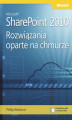 Okładka książki: Microsoft SharePoint 2010: Rozwiązania oparte na chmurze