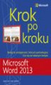 Okładka książki: Microsoft Word 2013 Krok po kroku
