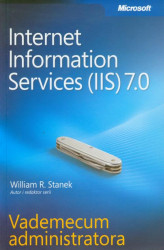 Okładka: Microsoft Internet Information Services (IIS) 7.0 Vademecum administratora