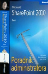 Okładka: Microsoft SharePoint 2010 Poradnik Administratora - Tom 1 i 2