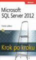 Okładka książki: Microsoft SQL Server 2012 Krok po kroku