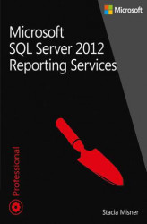Okładka: Microsoft SQL Server 2012 Reporting Services Tom 1 i 2