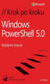 Okładka książki: Windows PowerShell 5.0 Krok po kroku
