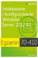 Okładka: Egzamin 70-410: Instalowanie i konfigurowanie Windows Server 2012 R2, wyd. II