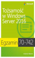 Okładka książki: Egzamin 70-742: Tożsamość w Windows Server 2016