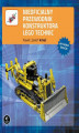 Okładka książki: Nieoficjalny przewodnik konstruktora Lego Technic, wyd. II