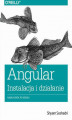 Okładka książki: Angular instalacja i działanie
