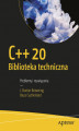 Okładka książki: C++20 Biblioteka techniczna. Problemy i rozwiązania