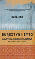 Okładka książki: Bursztyn i żyto Bałtycka podróż kulinarna
