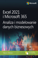 Okładka: Excel 2021 i Microsoft 365. Analiza i modelowanie danych biznesowych