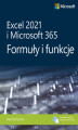 Okładka książki: Excel 2021 i Microsoft 365: Formuły i funkcje