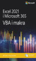 Okładka książki: Excel 2021 i Microsoft 365: VBA i makra