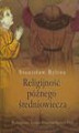 Okładka książki: Religijność późnego średniowiecza