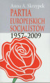 Okładka książki: Partia Europejskich Socjalistów 1957-2009