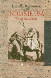 Okładka: Indianie USA. Wojny indiańskie