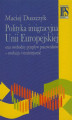 Okładka książki: Polityka imigracyjna Unii Europejskiej