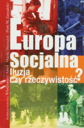 Okładka: Europa socjalna. Iluzja czy rzeczywistość?