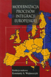 Okładka: Modernizacja procesów integracji europejskiej