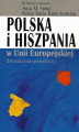 Okładka książki: Polska i Hiszpania w Unii Europejskiej